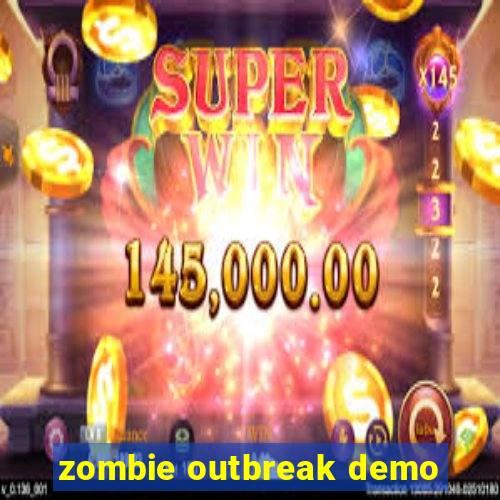 zombie outbreak demo